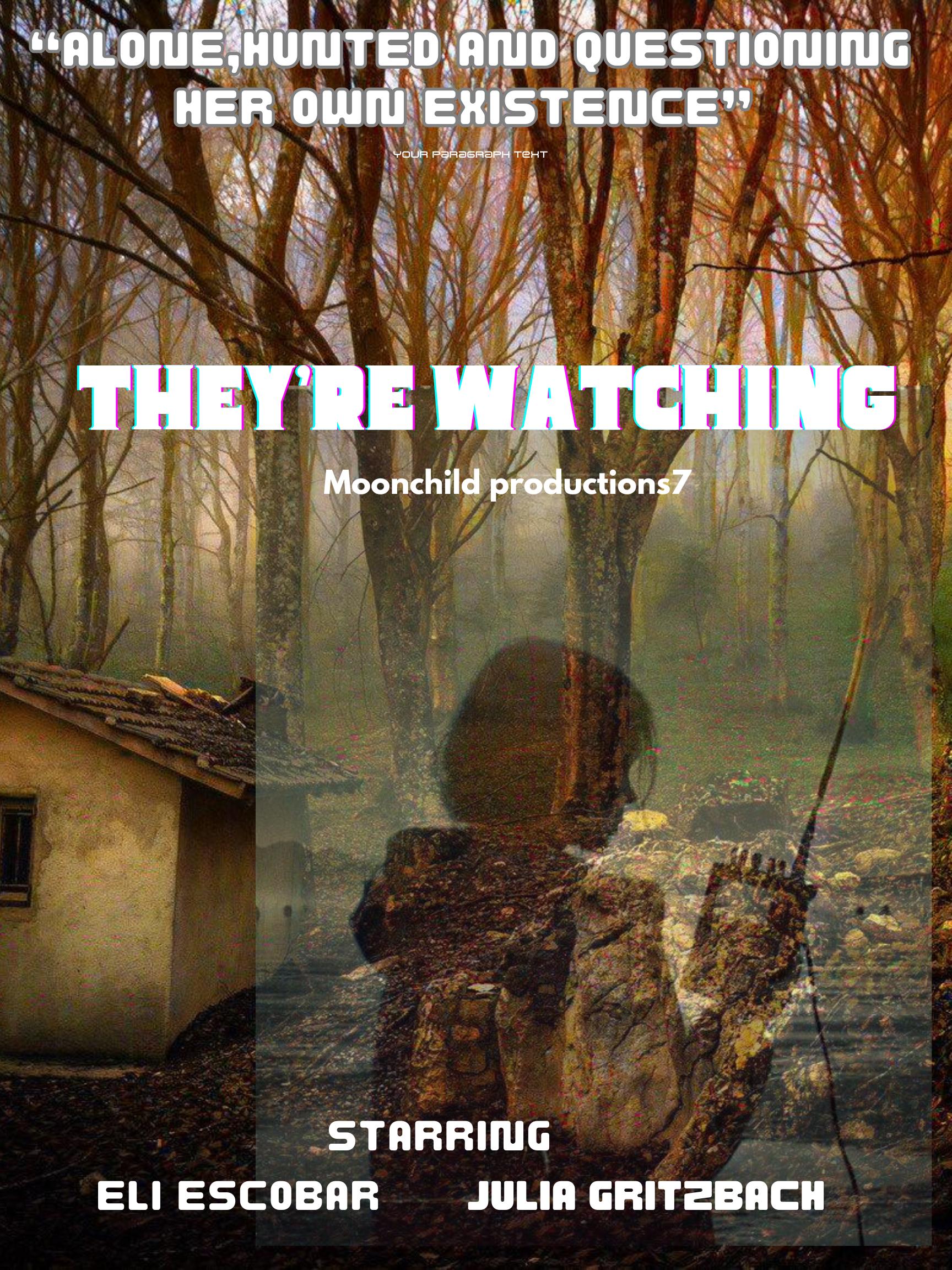 They're Watching: the search for truth